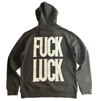 "FUCK LUCK" HOODIE